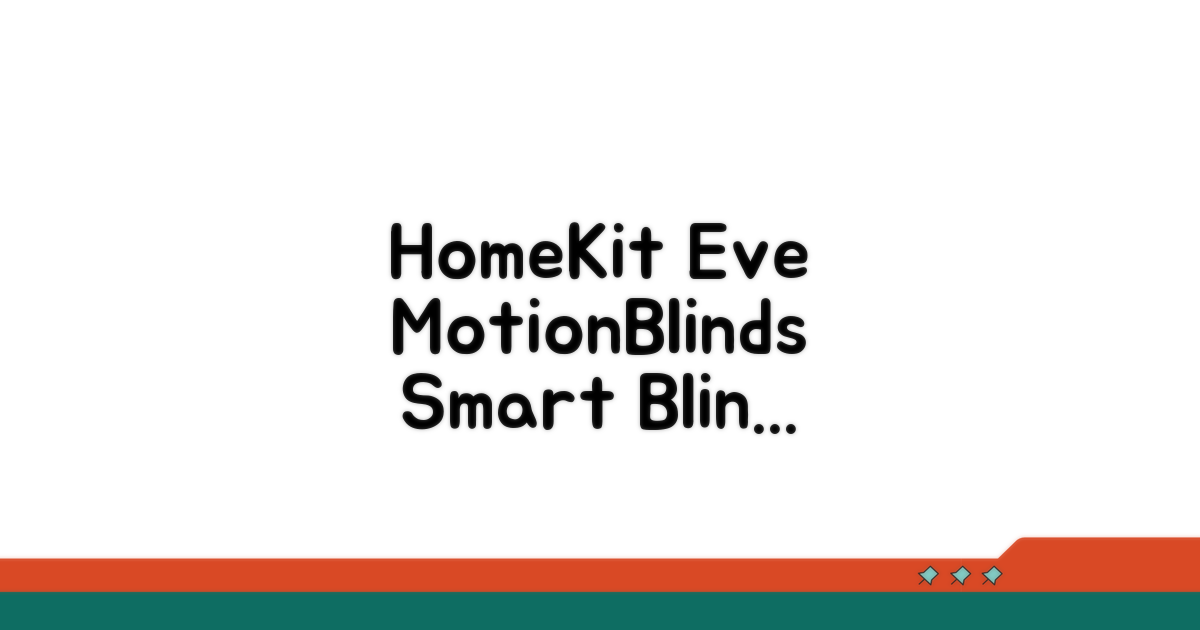 HomeKit 연동 Eve MotionBlinds 개요